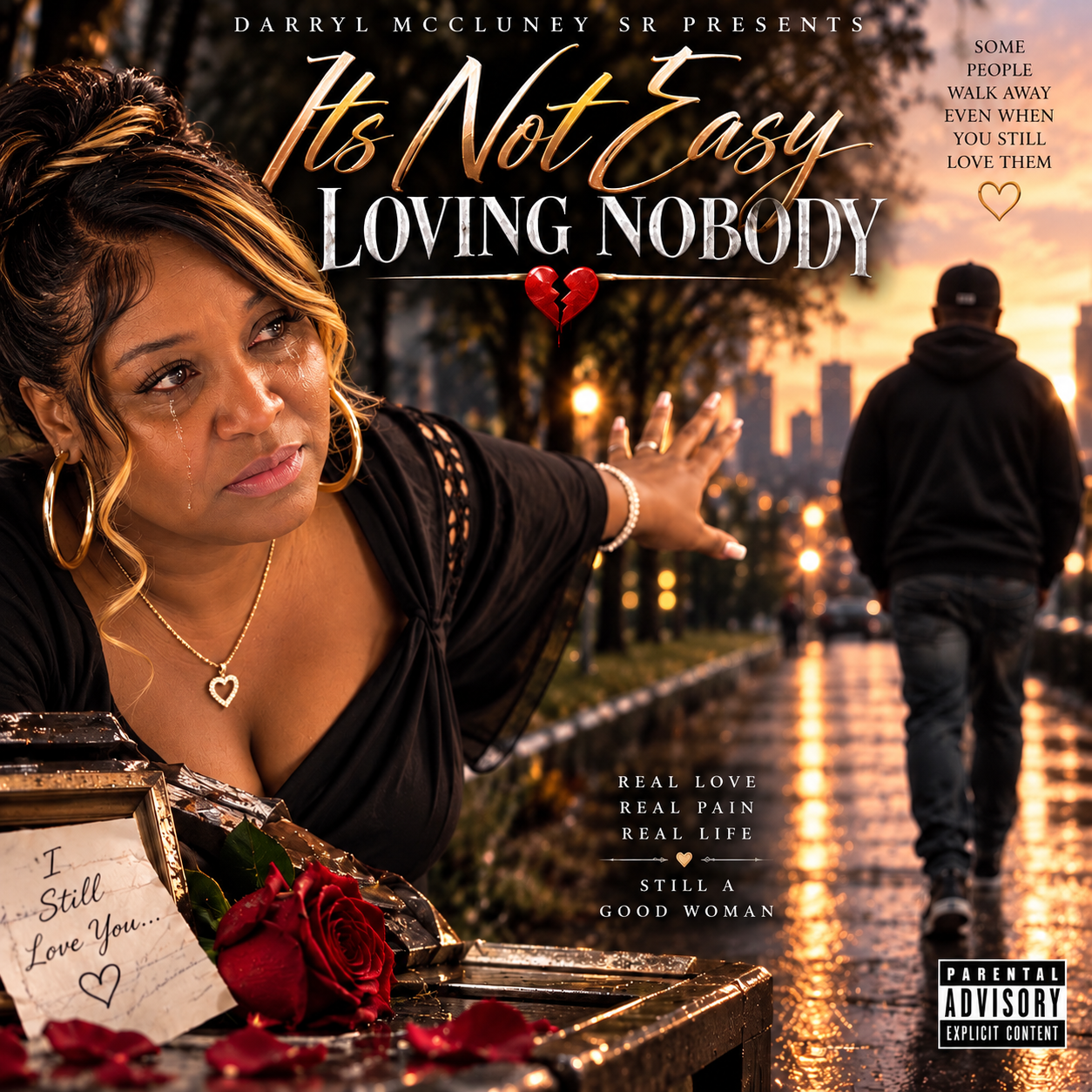 It's Not Easy Loving Nobody