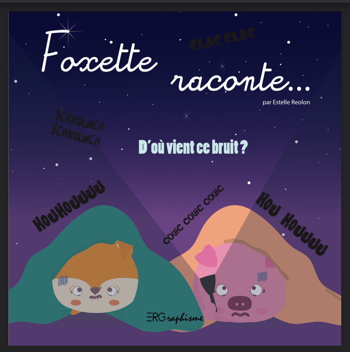 Foxette raconte... d'où vient ce bruit ?