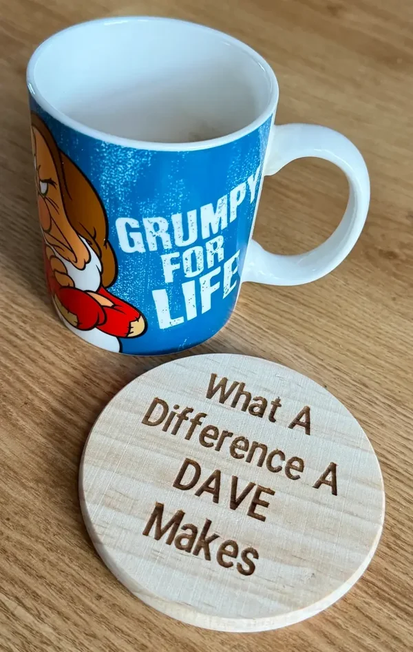 Handcrafted Solid Wooden Coaster - What A Difference A DAVE Makes
