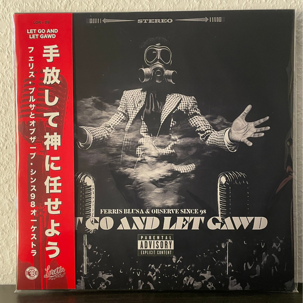 Ferris Blusa & Observe Since 98' - Let Go And Let Gawd - LP