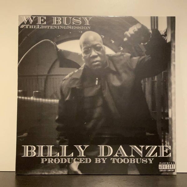 Billy Danze - We Busy  # The Listening Session - LP
