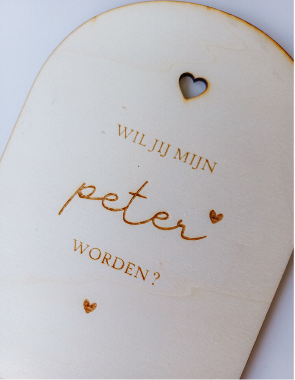 Wil jij mijn peter worden? | Houten bordje