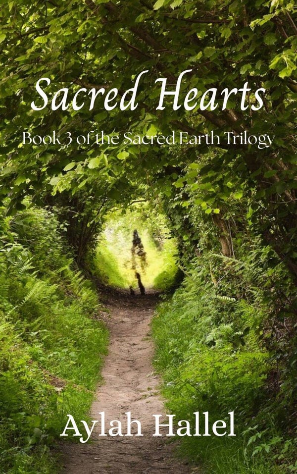 Sacred Hearts - Book 3 of the Sacred Earth Trilogy