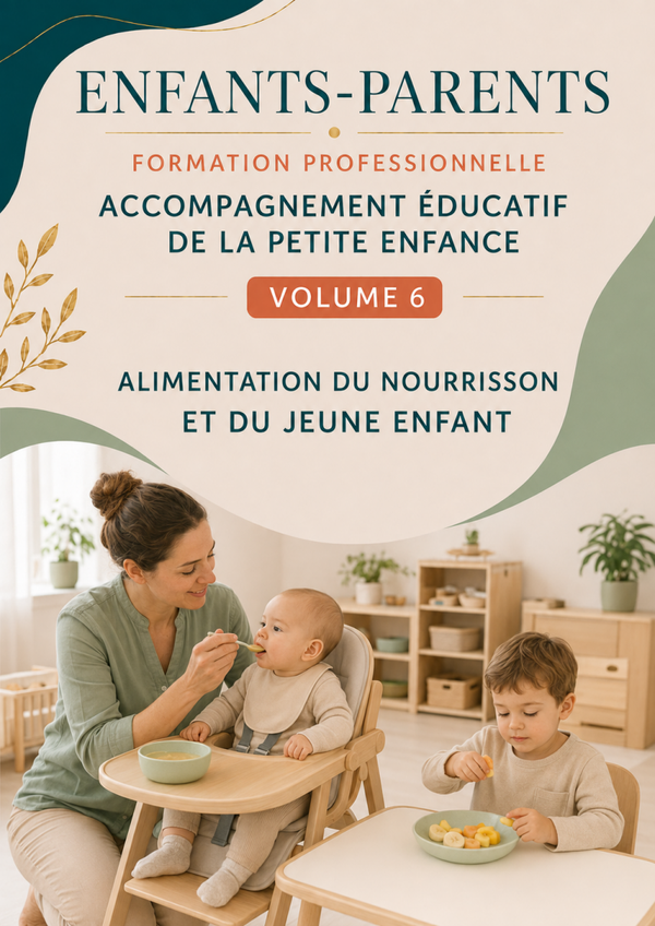 Volume 6 – Alimentation du nourrisson et du jeune enfant.