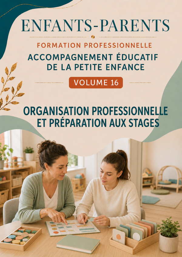 Volume 16 – Organisation professionnelle et préparation aux stages.