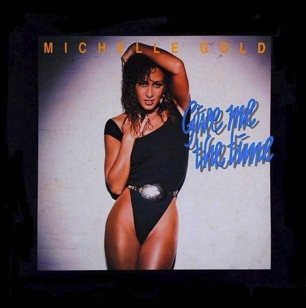 Michelle Gold ‎– Give Me The Time 1988