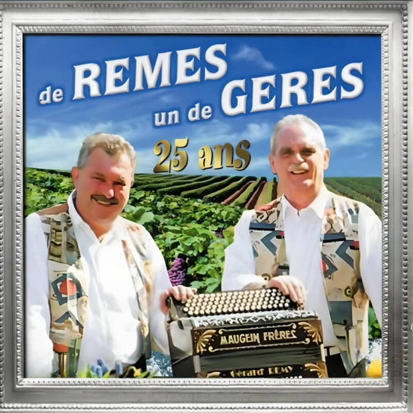 De Remes Un De Geres - 25 ans