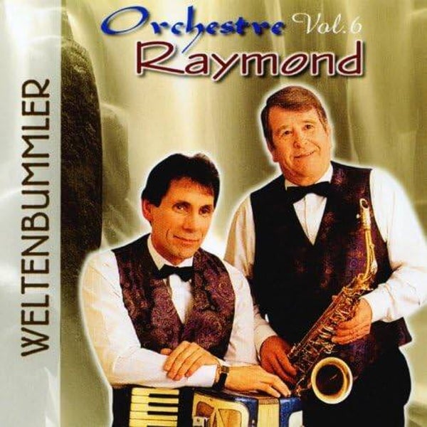 Orchestre Raymond - Weltenbummler Vol.6