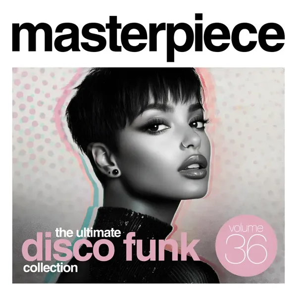 Masterpiece Volume 36 – The Ultimate Disco Funk Collection