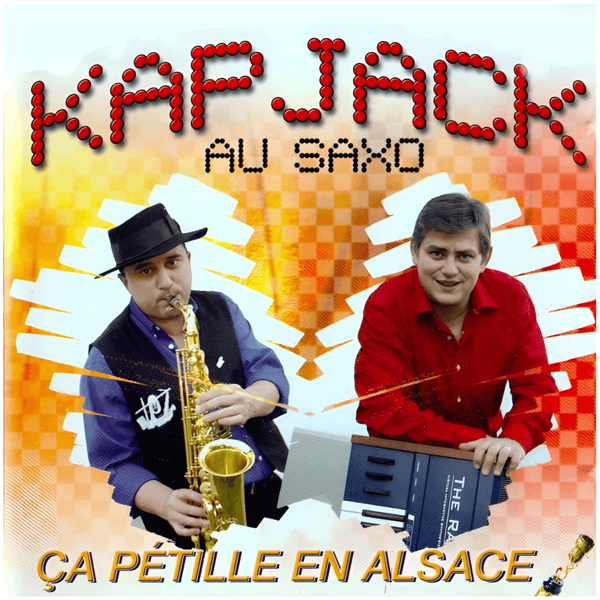 Kap Jack Au Saxo – Ça Pétille En Alsace