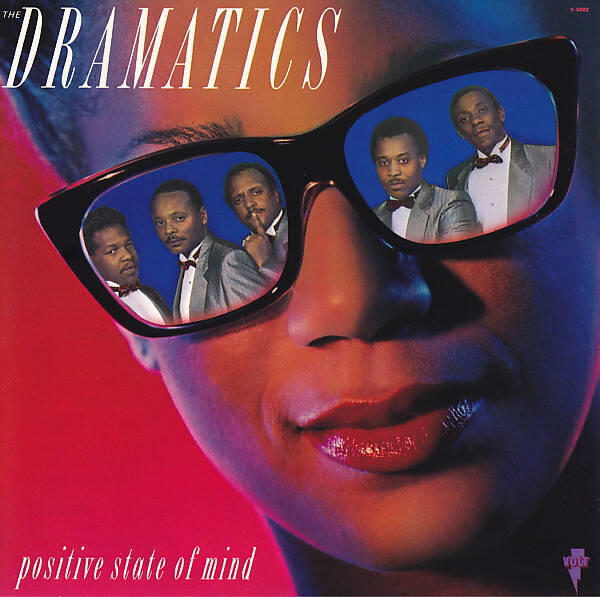 The Dramatics ‎– Positive State Of Mind