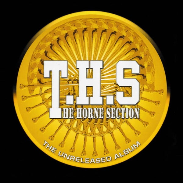 T.H.S The Horne Section – The Unreleased