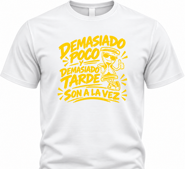 DEMASIADO POCO Y DEMASIADO TARDE