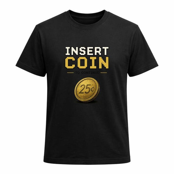 INSERT COIN TO CONTINUE