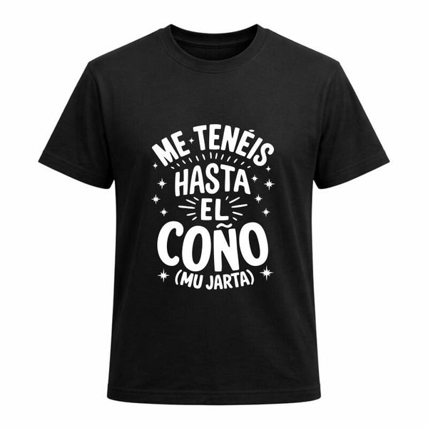 ME TENÉIS HASTA EL COÑO (MU JARTA)