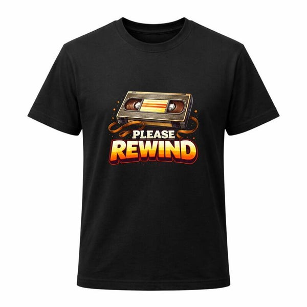 PLEASE REWIND