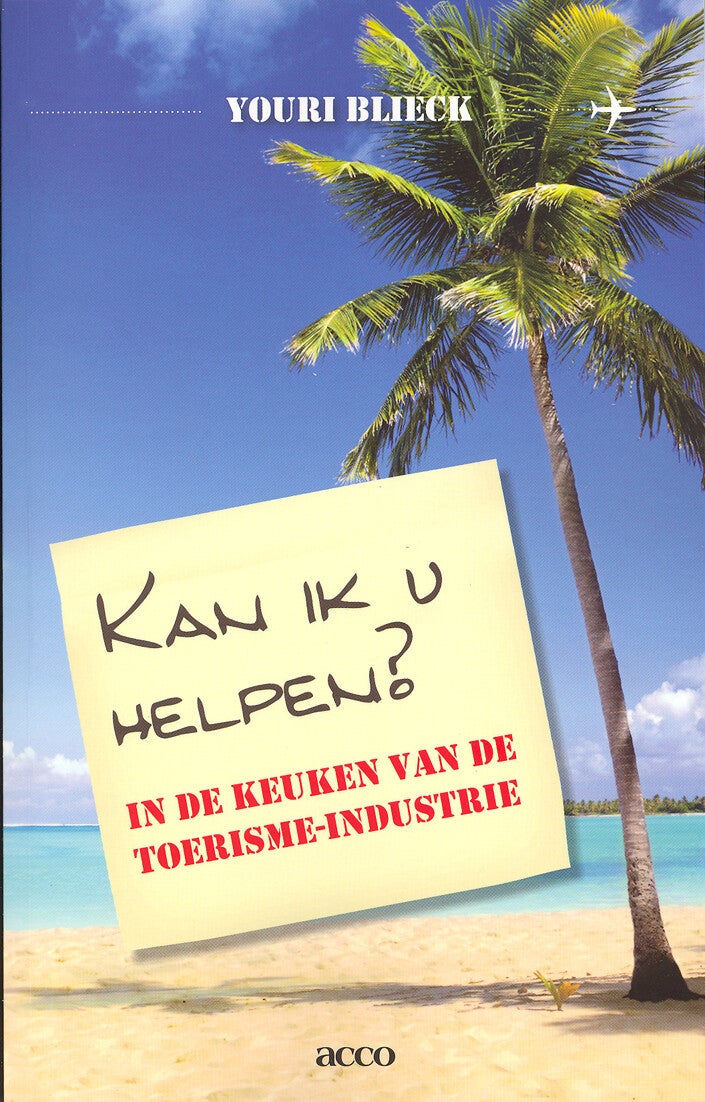 "Kan ik u helpen?" -  In de keuken van de toerisme-industrie