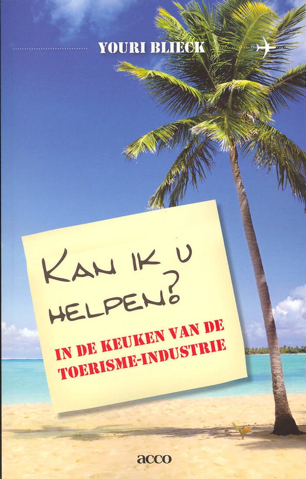 "Kan ik u helpen?" -  In de keuken van de toerisme-industrie