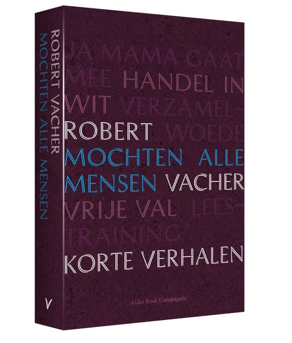 Robert Vacher - Mochten alle mensen