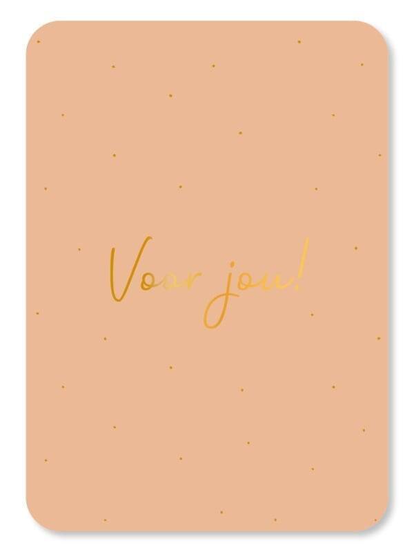 KAART | VOOR JOU! | GOUDFOLIE
