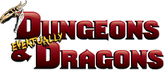 Dungeons And Eventually Dragons