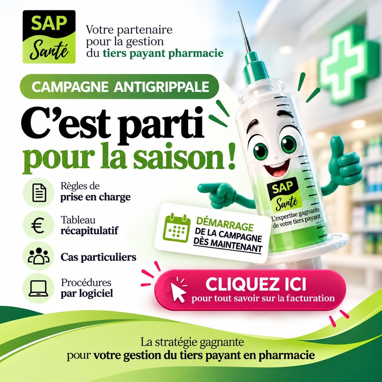 Campagne antigrippale 2026-2027 avec SAP Santé : règles de prise en charge, tableau récapitulatif, cas particuliers et procédures de facturation par logiciel officinal