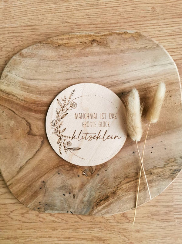 HOLZSCHEIBE "MANCHMAL IST DAS GRÖßTE GLÜCK"