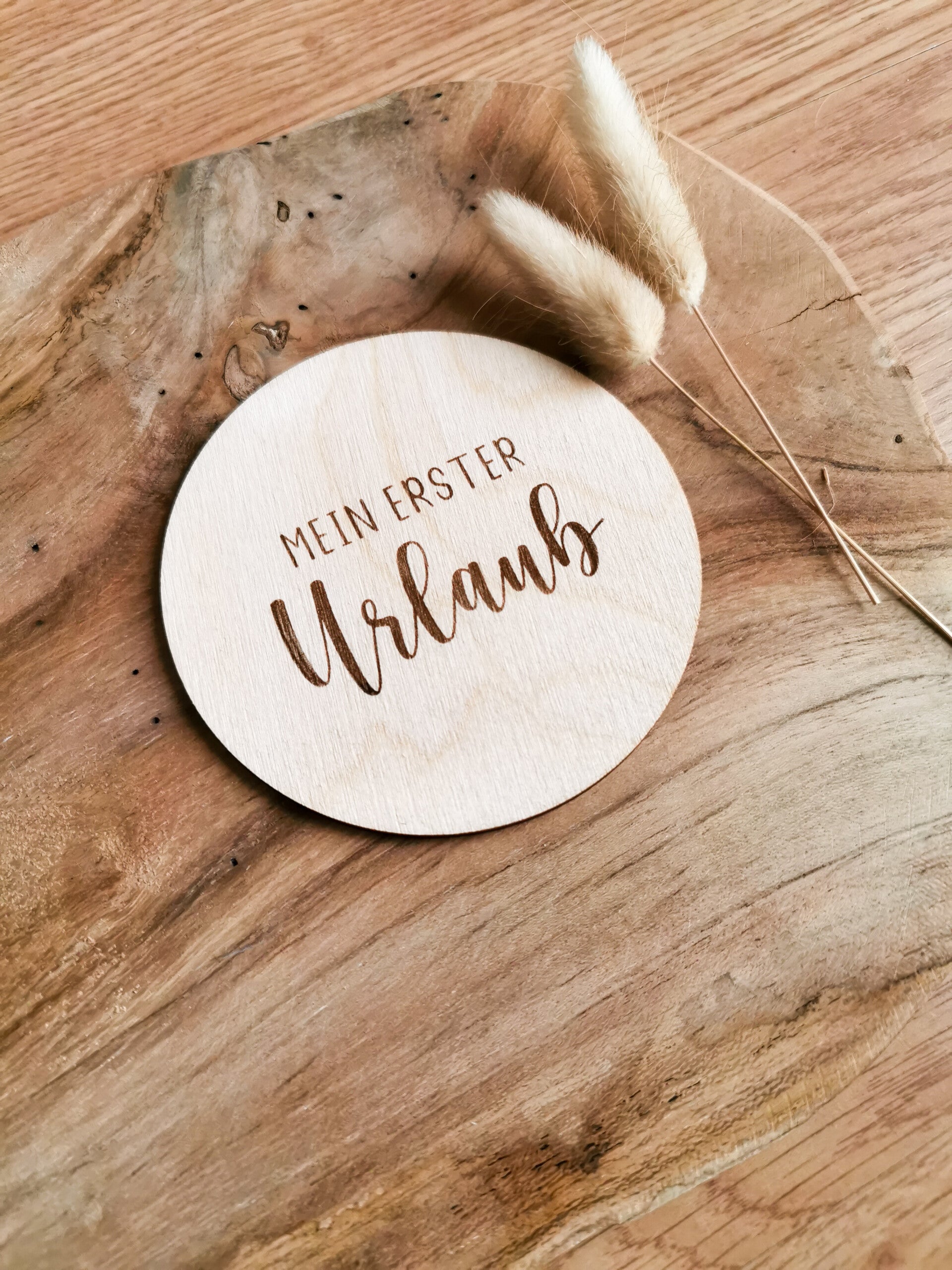 HOLZSCHEIBE "ERSTER URLAUB"