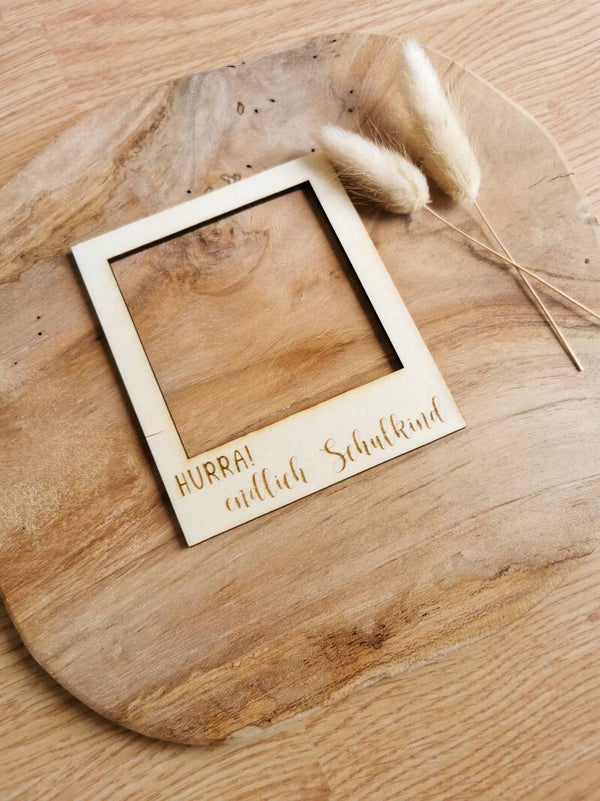 FOTORAHMEN "HURRA! ENDLICH SCHULKIND"