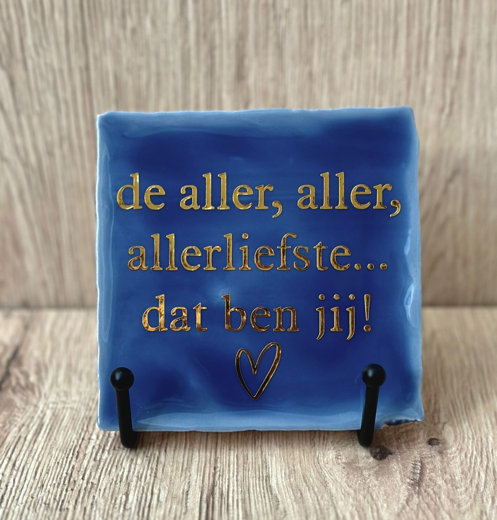 Tegeltje ' Allerliefste '