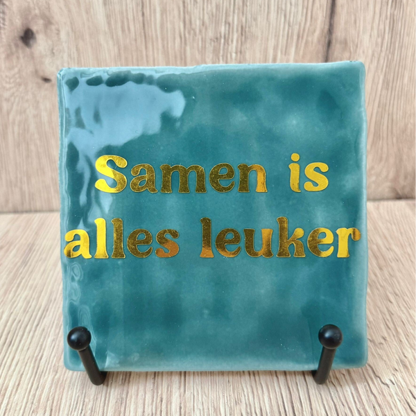 Samen is alles leuker | Tegeltje blauw