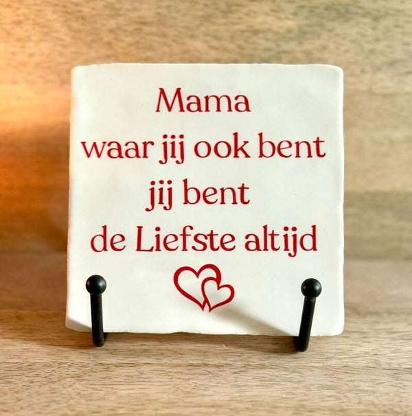 Tegeltje | Mama waar je ook bent
