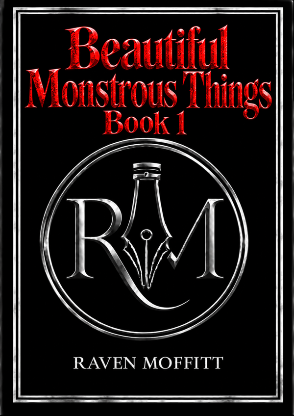 Beautiful Monstrous Things - Book 1