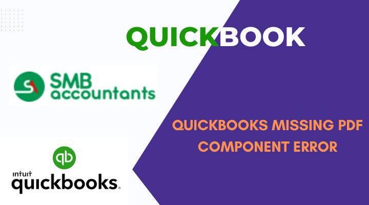 QuickBooks Can’t Complete the Current Action Due to a Missing Component