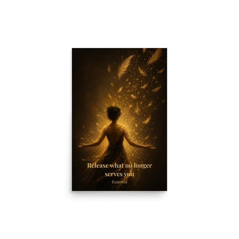 Affiche Release what no longer serves you - Essencia par Shirley