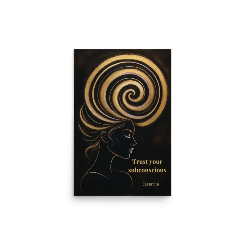 Affiche Trust your subconscious - Essencia par Shirley