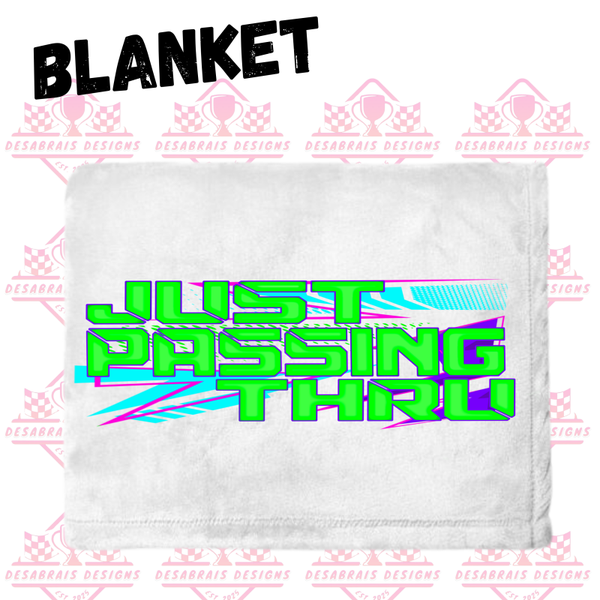 Just Passing Thru Blanket