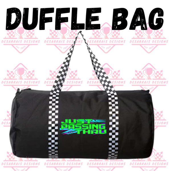 Just Passing Thru Checkered Flag Duffle Bag