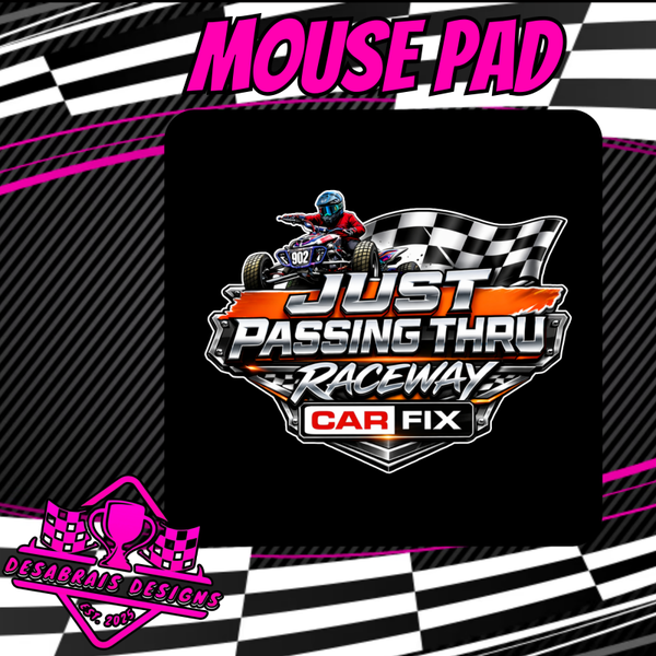 Just Passing Thru Logo Mouse Pad