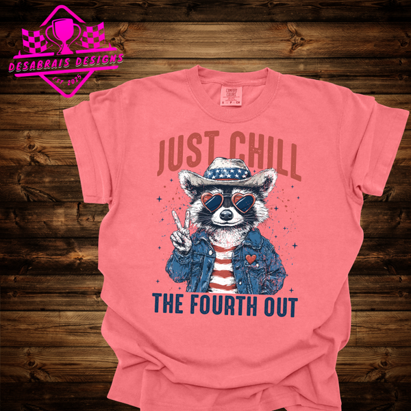 Chill The 4th out #4 Comfort Color Tee