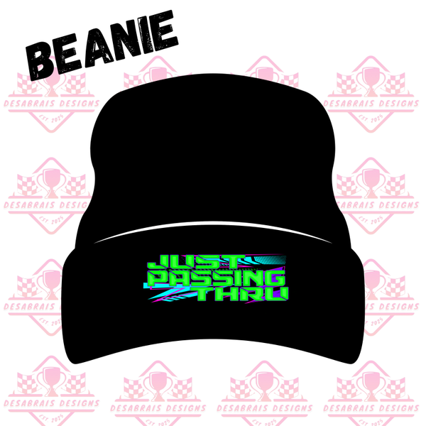 Just Passing Thru Beanies