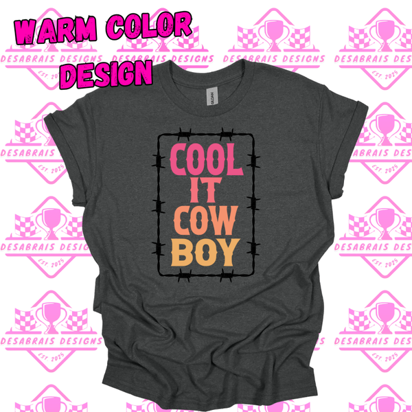 Cool It Cowboy Tees