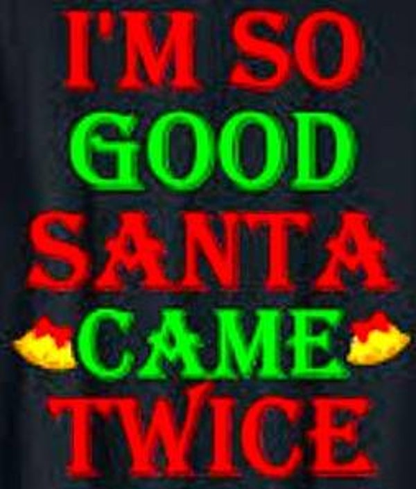 Santa Came Twice Adult Content T-Shirt