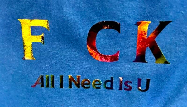 All I need is U Adult Content T-Shirt