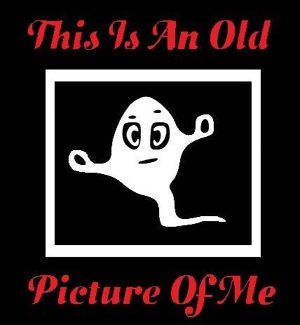Old Picture Of Me Adult T-Shirt.