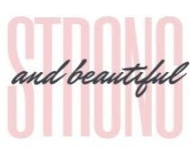 Strong and Beautiful