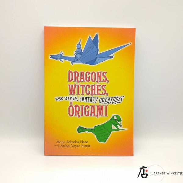 Dragons, Witches and Other Fantasy Creatures In Origami