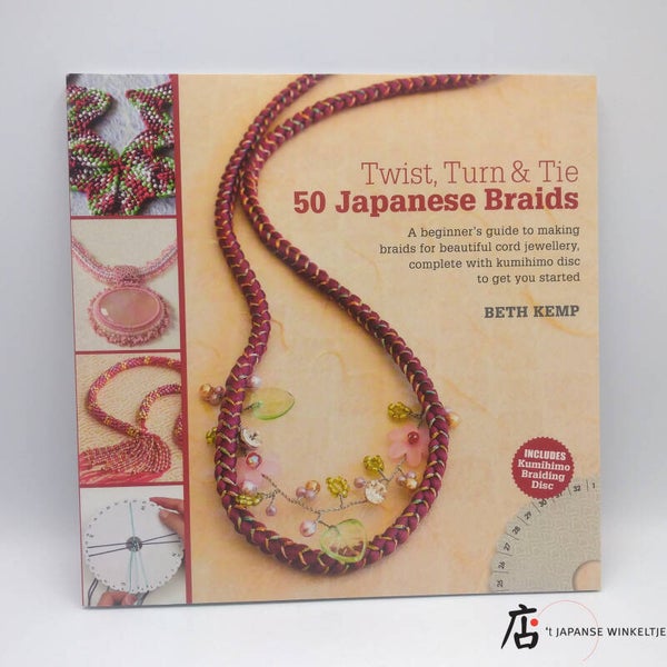 Boek Twist, Turn & Tie 50 Japanese Braids, a beginner's guide to making braids for beautiful cord jewellery, complete with kumihimo disc to get you started - Beth Kemp (B-090-10-319)