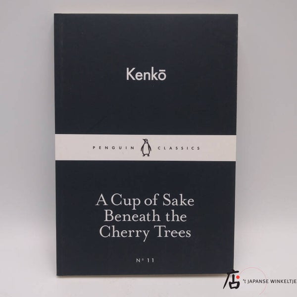Boek A Cup of Sake Beneath the Cherry Trees - Kenko (Pinguin Classic no. 11) (B-010-1-251)