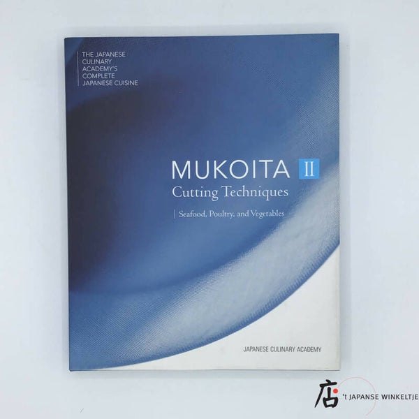 Boek: Mukoita II Cutting Techniques; Seafood, Poultry and Vegetables